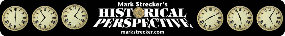 Mark Streckers Historical Perspective